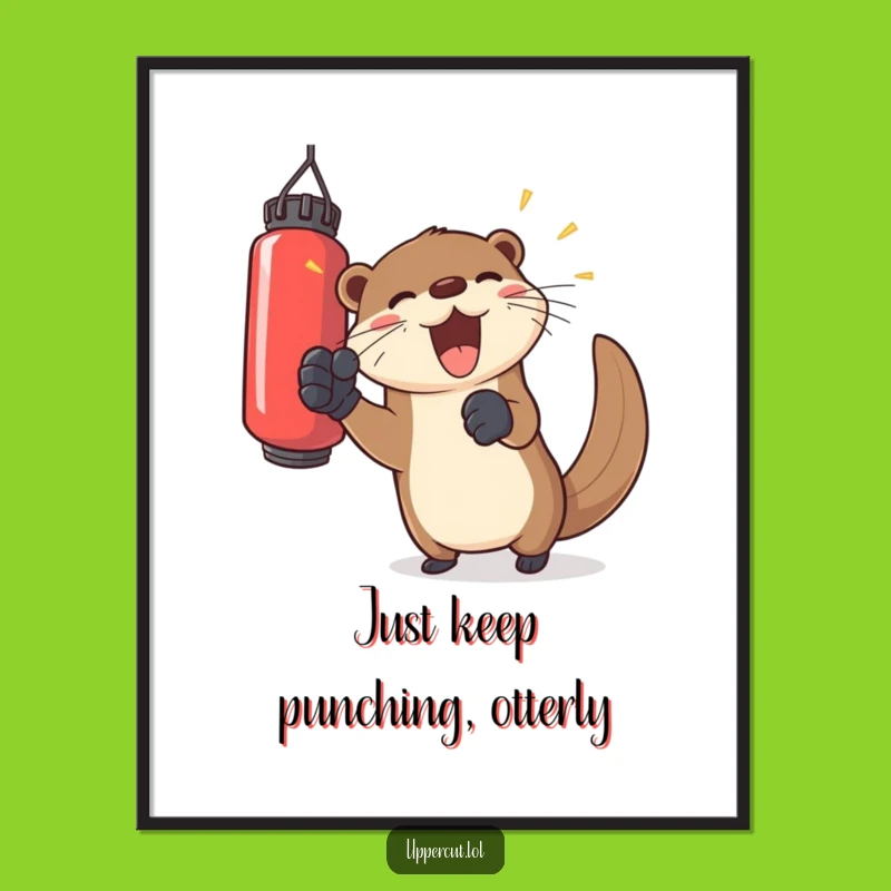 Funny Free Printable Wall Art: Joyful Otter Punching Bag, Humorous Downloadable Decor