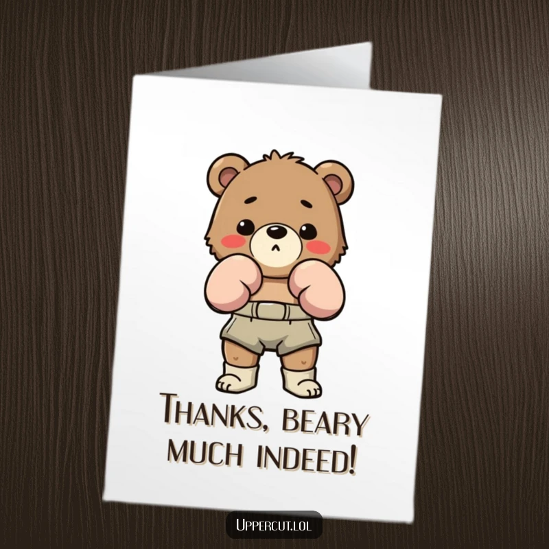 Funny Free Printable Thank You Card: Determined bear in boxing shorts playfully bobs and weaves, expressing thanks.